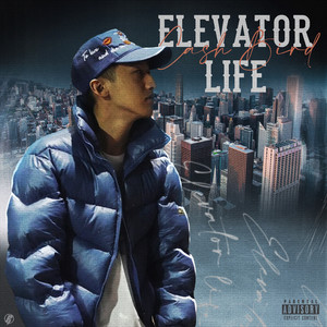 ELEVATOR LIFE (Explicit)