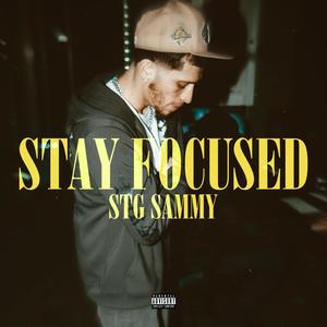 Stay Focused (Explicit)