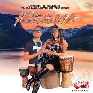 Ingoma (feat. Dj makhanthi on the deck)