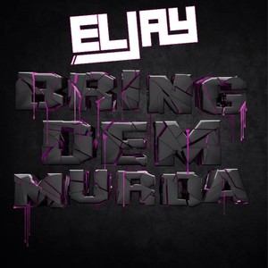 Bring Dem Murda EP