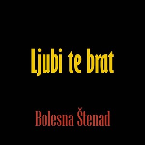 Ljubi te brat