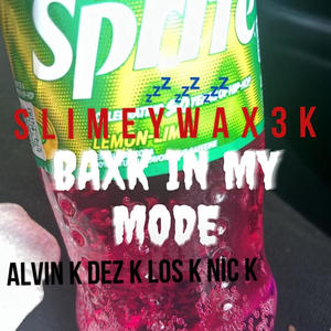 Baxk in my mode (Explicit)