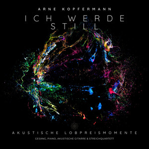 Ich werde still