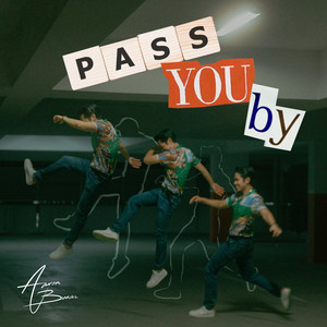 Pass You By