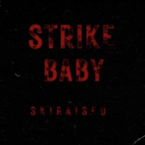 Strike Baby (Explicit)