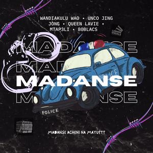 MADANSE (feat. WANDIAKULU WAO, QUEEN LAVIE, MTAP3LI & 80 BLACKS) [Explicit]