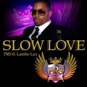 Slow Love (feat. Lambo Lux) (Explicit)