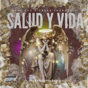 Salud y Vida (feat. Tre60 rockie) (Explicit)