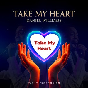 TAKE MY HEART (Live)