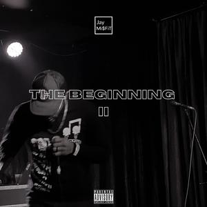 The Beginning II (Explicit)