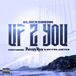 Up 2 You (feat. Philthy Rich & Rayven Justice) (Explicit)