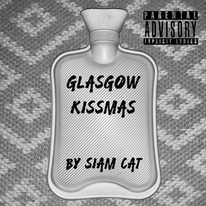 Glasgow Kissmas (Explicit)