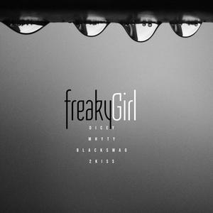 Freaky Girl (feat. Blackswag, Mhyty & 2Kiss) (Explicit)