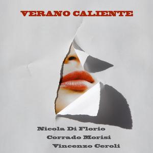 Verano Caliente (feat. Corrado Morisi & Vincenzo Ceroli)