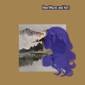 HeartMazes and Hurt