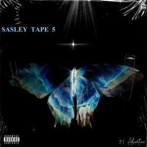 Sasley Tape 5' (Explicit)