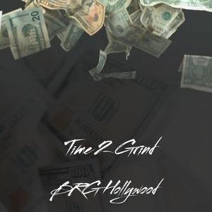 Time 2 Grind (Explicit)