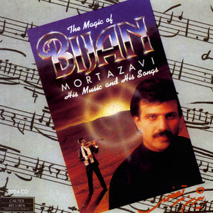 The Magic Of Bijan - Persian Music