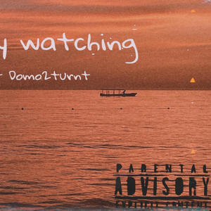 Nobody watching (feat. Domo2turnt) (Explicit)