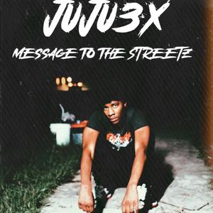 Message To The Streetz (Explicit)