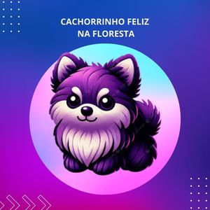 Bruna Santos - Cachorrinho feliz na floresta