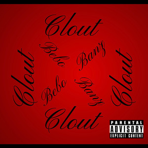 Clout (Explicit)