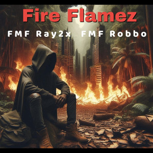 Fire Flamez (Remix) [Explicit]