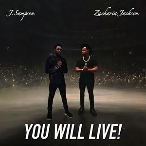 YOU WILL LIVE! (feat. Zachariah Jackson) [Live]