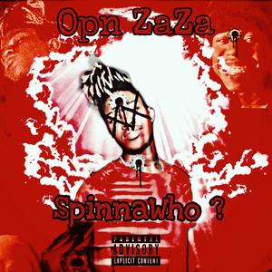 SpinnaWho?? (Explicit)