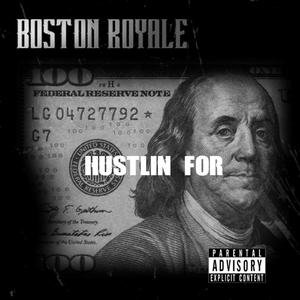 Hustlin For (Explicit)