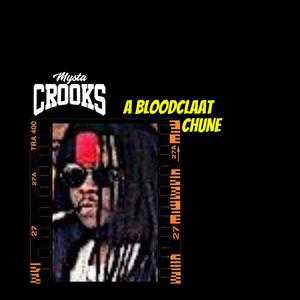 A Bloodclaat Chune (Explicit)