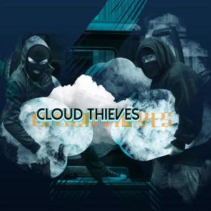 Cloud Thieves (Explicit)