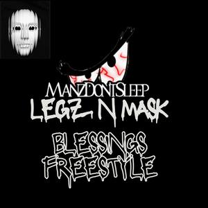 LegZ n MasK Blessings! Freestyle (Explicit)