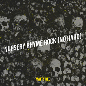 Nursery Rhyme Rock (No Hard)