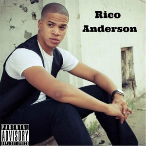 Rico Anderson (Explicit)