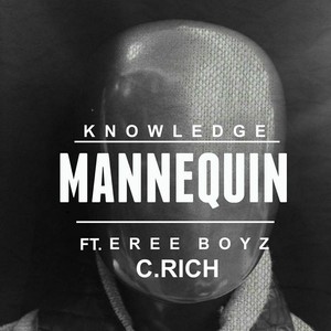 Mannequin (feat. Eree Boyz & C.Rich)