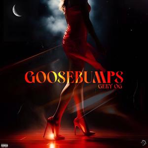 goosebumps (Explicit)