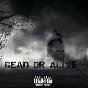dead or alive (Explicit)