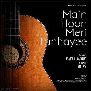 Main Hoon Meri Tanhayee(feat. Babli Haque & Gufy)