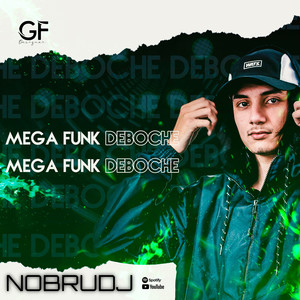NobruDJ - MEGA FUNK DEBOCHE (Explicit)