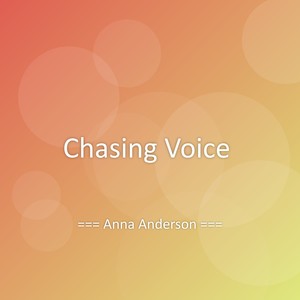 Chasing Voice