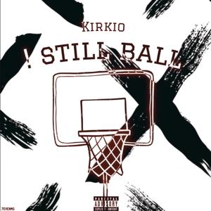 ! Still Ball (Explicit)