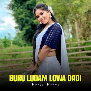 Buru Ludam Lowa Dadi
