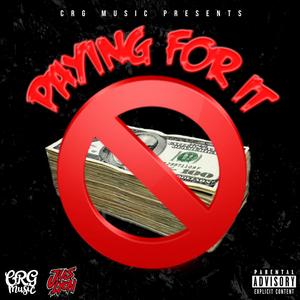 Paying for It (Explicit)