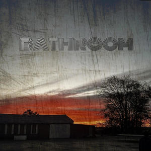 Bathroom #6 (feat. Drippy J & Devy Nevy)