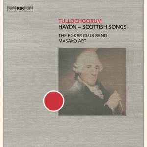 Tullochgorum: Haydn – Scottish Songs