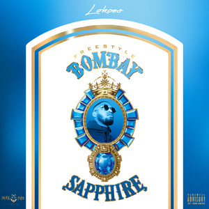 Freestyle Bombay Sapphire (Explicit)