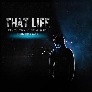 That Life (feat. Tom Gist & Osei) (Explicit)