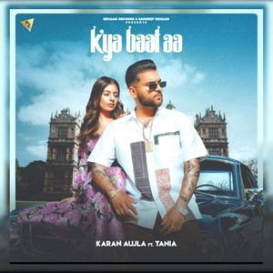 Kya baat ee karan aujla