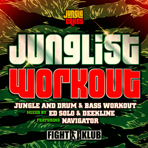 Junglist Workout (DJ Mix) [Explicit]